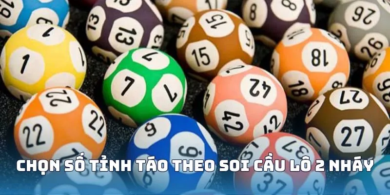 Chọn số tỉnh táo theo soi cầu lô 2 nháy
