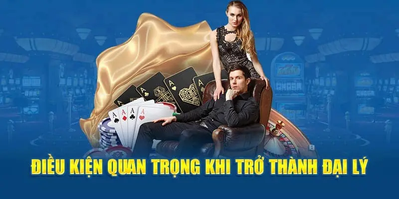 Điều kiện dành cho người chơi đăng ký đại lý FB68